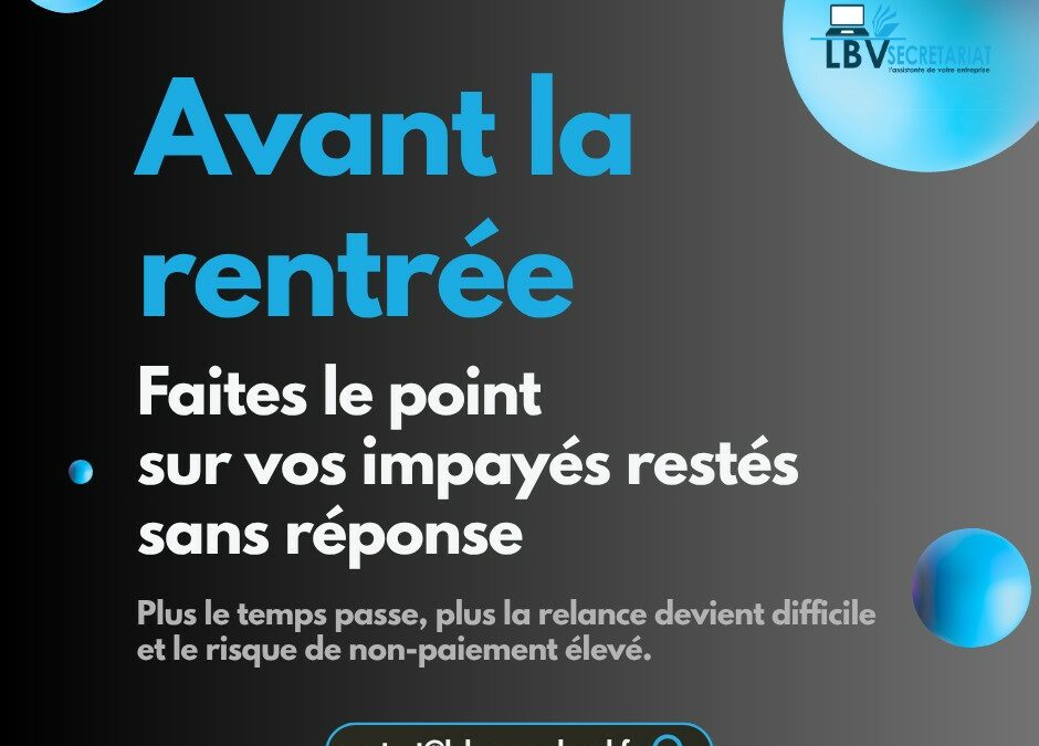 Fiche conseil : Factures oubliées cet été ? Le bon moment pour les réveiller !